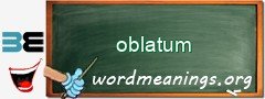 WordMeaning blackboard for oblatum
